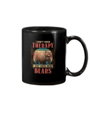 BEAR - I Dont Need Therapy Mug tile