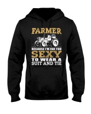 FMV - Farmer Because I'm Far Too Sexy Hooded Sweatshirt tile