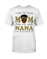 Mom And Nana Classic T-Shirt front