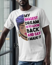 My Biggest Dream Classic T-Shirt apparel-classic-tshirt-lifestyle-front-39