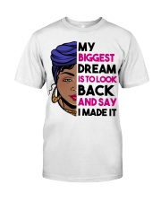 My Biggest Dream Classic T-Shirt front