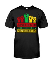 Juneteenth The Real Independence Day Classic T-Shirt front