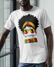 My History Is Strong Classic T-Shirt apparel-classic-tshirt-lifestyle-front-39