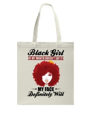 Black Girl If My Mouth Doesn't Say It My Face Tote Bag tile
