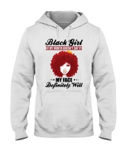 Black Girl If My Mouth Doesn't Say It My Face Hooded Sweatshirt tile