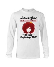 Black Girl If My Mouth Doesn't Say It My Face Long Sleeve Tee tile
