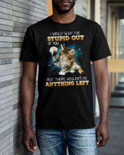 Cat - I Would Slap The Stupid Out Of You Classic T-Shirt apparel-classic-tshirt-lifestyle-front-40