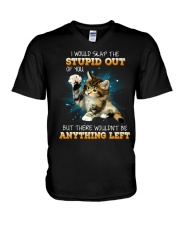 Cat - I Would Slap The Stupid Out Of You V-Neck T-Shirt tile