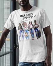 Catch Flights Not Feelings Classic T-Shirt apparel-classic-tshirt-lifestyle-front-39