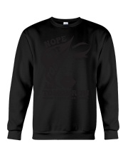 Not Today Crewneck Sweatshirt tile