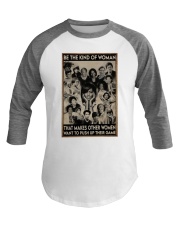 Be The Kind Woman Baseball Tee tile