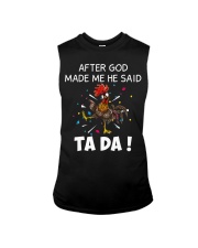 Chicken - After God Made Me He Said Ta Da Sleeveless Tee tile