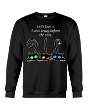 I Was Crazy Before The Cats Crewneck Sweatshirt tile
