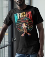 God Say I Am Classic T-Shirt apparel-classic-tshirt-lifestyle-front-39