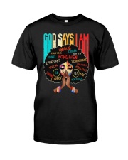 God Say I Am Classic T-Shirt front