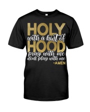 Holy Hood Classic T-Shirt front