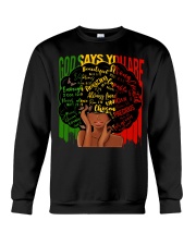 God Say You Are Crewneck Sweatshirt tile