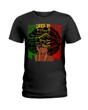 God Say You Are Ladies T-Shirt tile