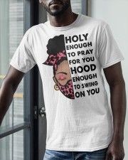 Holy Enough To Pray For You Classic T-Shirt apparel-classic-tshirt-lifestyle-front-39