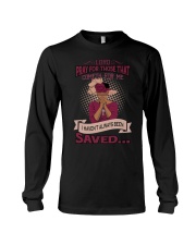 Pray For Those That Long Sleeve Tee tile