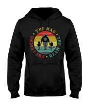 The Legend The Man The Myth Hooded Sweatshirt tile