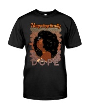 Unapologetically Dope Classic T-Shirt front