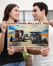 EVERYTHING WILL KILL YOU SO CHOOSE SOMETHING FUN 17x11 Poster poster-landscape-17x11-lifestyle-20