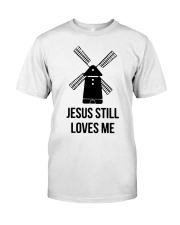 Jesus still loves me bachelorette shirt Classic T-Shirt front