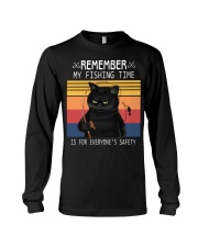 Remember My Fishing Time Is For Everyone's Safety Long Sleeve Tee tile