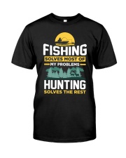Fishing Solves Most Of My Problems Hunting Solves The Premium Fit Mens Tee tile