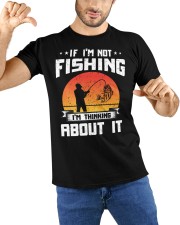 If I’m Not Fishing I’m Thinking About It Fly Fishing Classic T-Shirt custom-t-shirts-classic-lifestyle-front-212