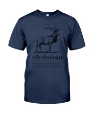 Elkoholism Shirt Elk Hunting Shirt Hunter Lovers T Shirt Classic T-Shirt front