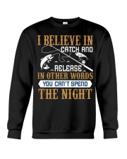I Believe In Catch And Release Crewneck Sweatshirt tile