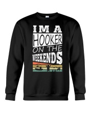 I'm a Hooker on The Weekends Crewneck Sweatshirt tile