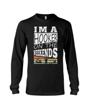 I'm a Hooker on The Weekends Long Sleeve Tee tile