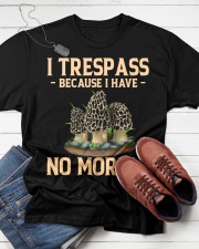 I Trespass Because I Have No Morels Mycology Mushroom Hunting Classic T-Shirt apparel-classic-tshirt-lifestyle-front-216
