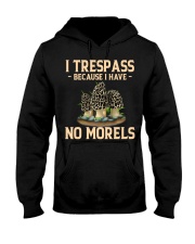 I Trespass Because I Have No Morels Mycology Mushroom Hunting Hooded Sweatshirt tile
