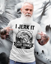 I Jerk It Every Chance I Get Fishing Classic T-Shirt apparel-classic-tshirt-lifestyle-front-267