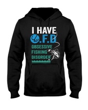 Fishing I Have Ofd Obsessive Fishing Disorder Hooded Sweatshirt tile