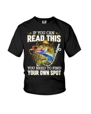 If You Can Read This You Need To Find Your Own Spot Fishing Version Youth T-Shirt tile