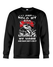 Funny Fishing I Just Hold My Rod Wiggle Crewneck Sweatshirt tile