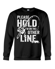 Please Hold Im On The Other Line Fishing Fisherman Crewneck Sweatshirt tile