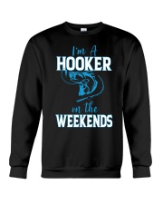 I’m A Hooker On The Weekends Crewneck Sweatshirt tile
