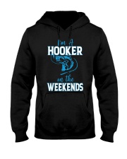 I’m A Hooker On The Weekends Hooded Sweatshirt tile