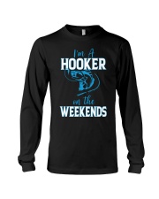 I’m A Hooker On The Weekends Long Sleeve Tee tile