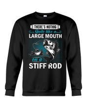 Theres Nothing Quite Like A Large Mouth On A Stiff Rod Crewneck Sweatshirt tile