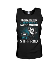 Theres Nothing Quite Like A Large Mouth On A Stiff Rod Unisex Tank tile