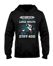 Theres Nothing Quite Like A Large Mouth On A Stiff Rod Hooded Sweatshirt tile