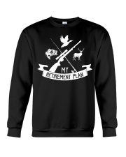 My Retirement Plan Gifts For A Hunting Hunter Hunt Retire Crewneck Sweatshirt tile