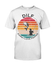 Dilf Damn I Love Fishing Angler Pun Funny Fishing Premium Fit Mens Tee tile